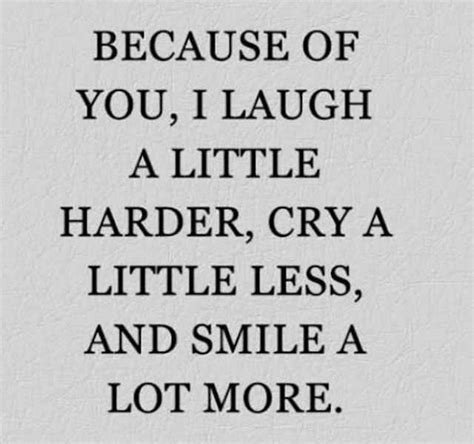 because of you i laugh a little harder|friends since childhood quotes.